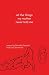 all the things my mother never told me by Daniella Deutsch