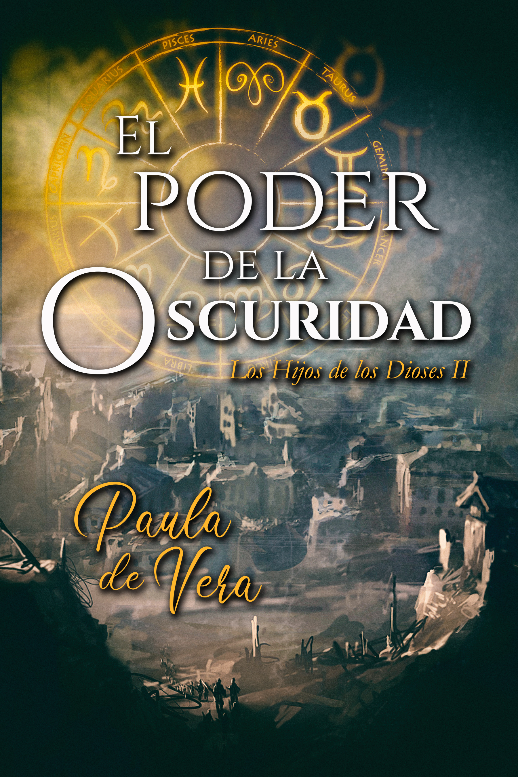 El poder de la oscuridad (Los hijos de los dioses, #2)