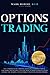 Options Trading: 3 Books in...