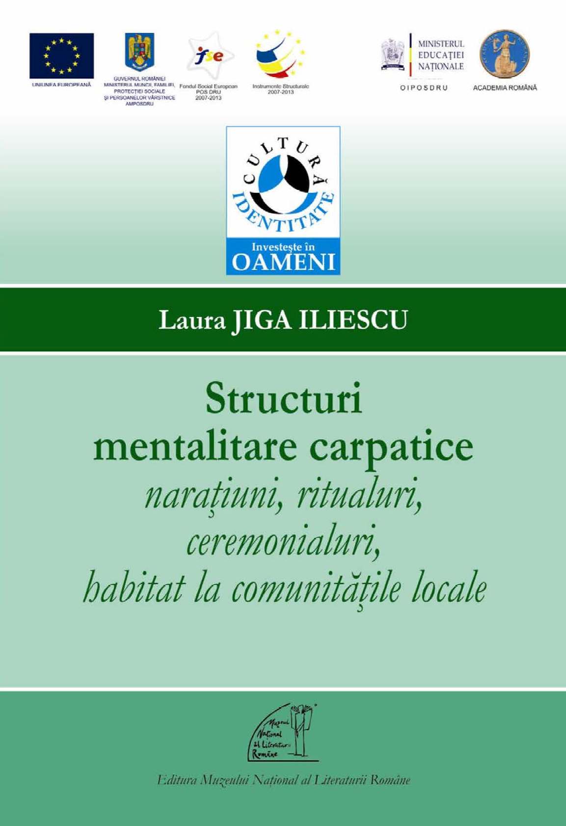 Structuri mentalitare carpatice: narațiuni, ritualuri, ceremonialuri, habitat la comunitățile locale