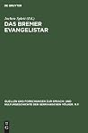 Das Bremer Evangelistar (Quellen und Forschungen zur Sprach- und Kulturgeschichte der germanischen Völker. N.F., 110) (German Edition) Das Bremer Evangelistar (Quellen und Forschungen zur Sprach- und Kulturgeschichte der germanischen Völker. N.F., 110) (German Edition)