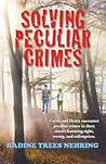 Solving Peculiar Crimes by Radine Trees Nehring