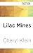 Lilac Mines: A Novel