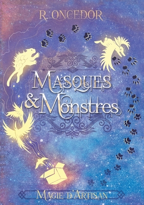 Magie d'artisan (Masques et Monstres, #1)