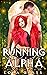 Running Beside the Alpha (Wolfsbane, #2)