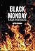BLACK MONDAY, A Night of Mob Violence