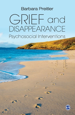 Grief and Disappearance: Psychosocial Interventions (Paperback)