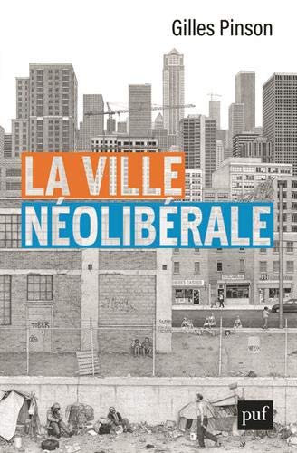 La ville néolibérale (Paperback)