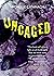 Uncaged