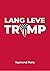 Lang leve Trump