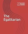 The Egalitarian by Kazi Nazrul Islam The Egalitarian by Kazi Nazrul Islam