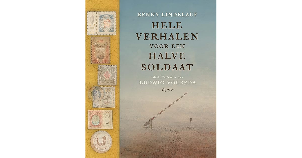 Hele Verhalen Voor Een Halve Soldaat