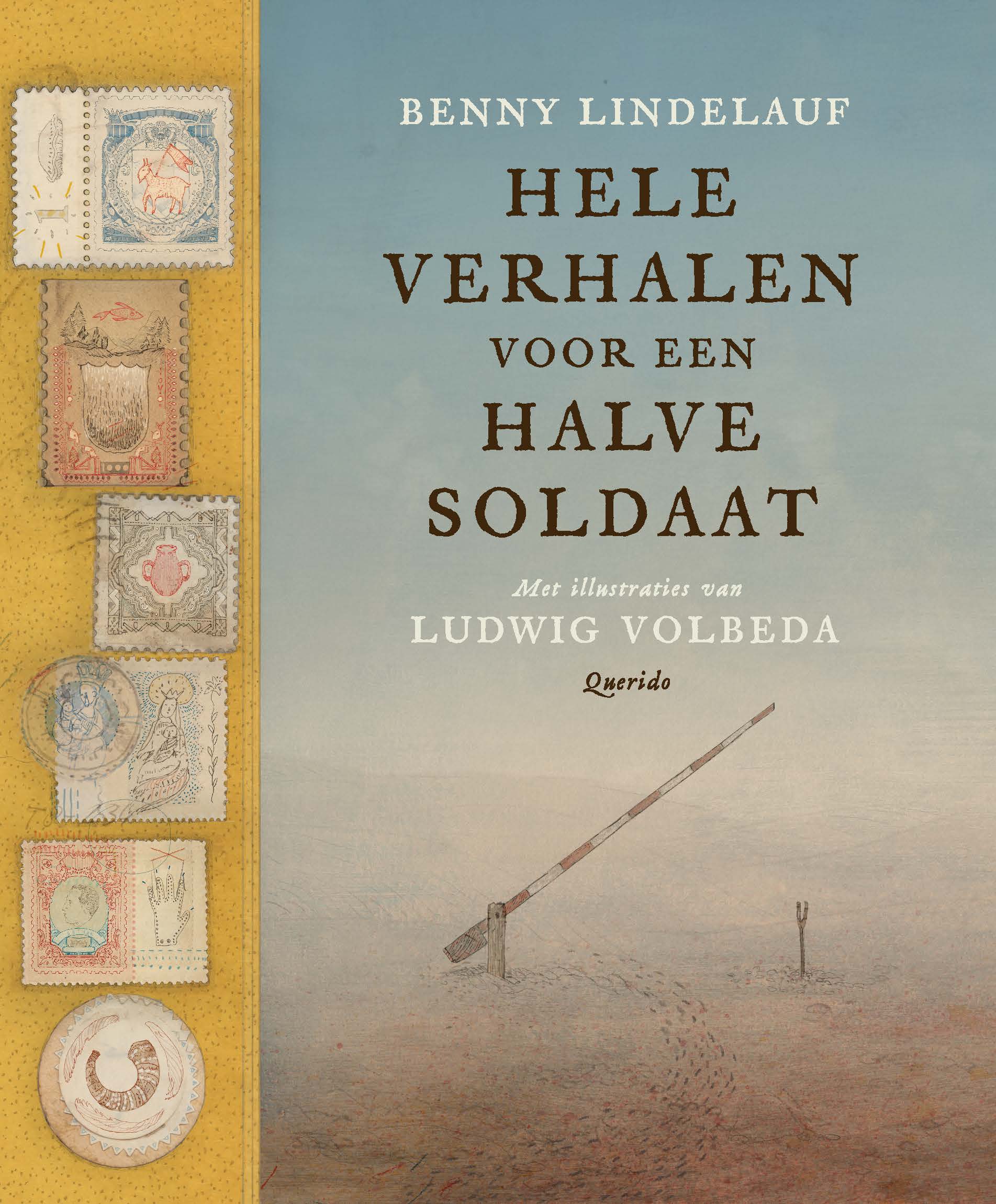 Hele verhalen voor een halve soldaat (Hardcover)
