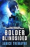 Bolder Blindsided by Janice Tremayne Bolder Blindsided by Janice Tremayne
