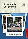 din România sunt doar eu by Daniel D. Marin