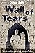 Wall of Tears: The Human Fa...