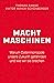 Machtmaschinen: Warum Daten...