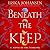 Beneath the Keep: A Novel of the Tearling