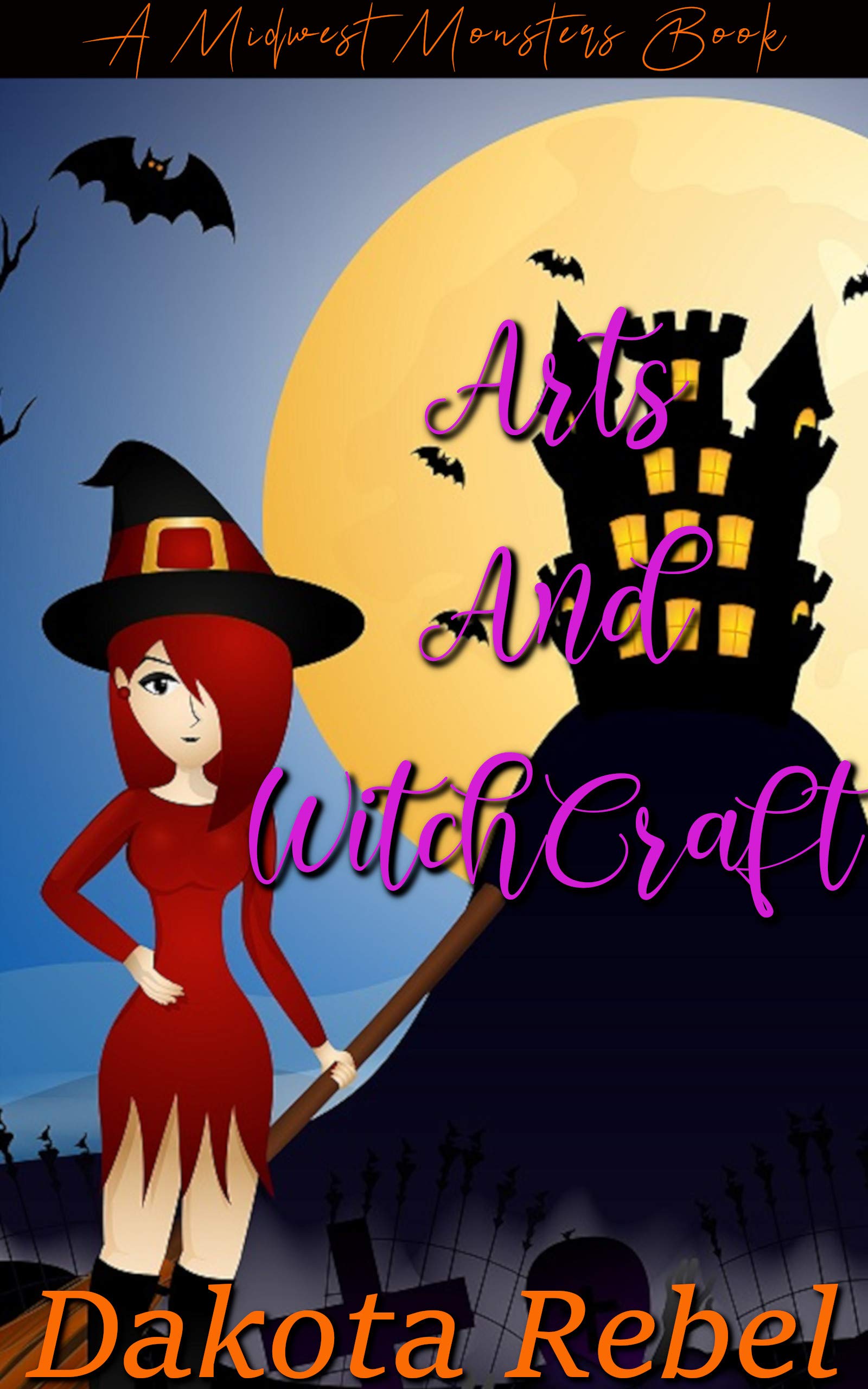 Arts and Witchcraft (Midwest Monsters, #1)