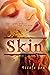 Skin: A Contemporary YA Romance
