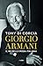 Giorgio Armani. Il re della...