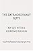 The Extraordinary Gifts: My...
