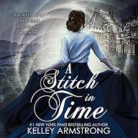 A Stitch in Time (A Stitch in Time #1) by Kelley Armstrong