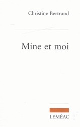 Mine et moi