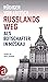 Russlands Weg: Als Botschaf...