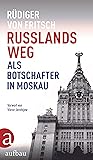 Russlands Weg: Al...
