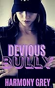 Devious Bully