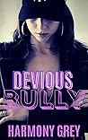 Devious Bully