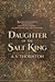 Daughter of the Salt King