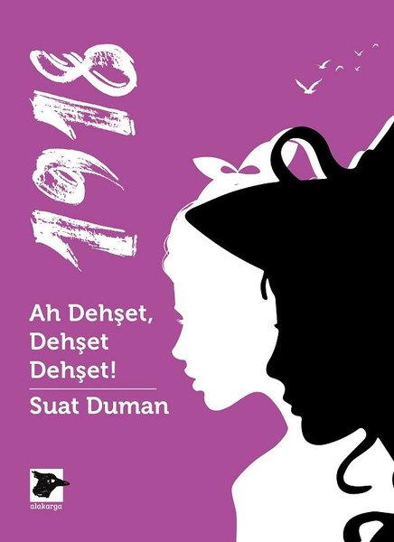 1918 - Ah Dehşet Dehşet Dehşet! (1918, #2)