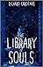 The Library of Souls (The Santiago Files #1)