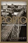 Porto: Gateway to...