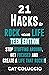 21 HACKS to ROCK YOUR LIFE ...