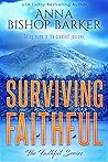 Surviving Faithful by Anna Bishop Barker