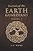 Journals of the Earth Guardians by L.C. Webb Journals of the Earth Guardians by L.C. Webb