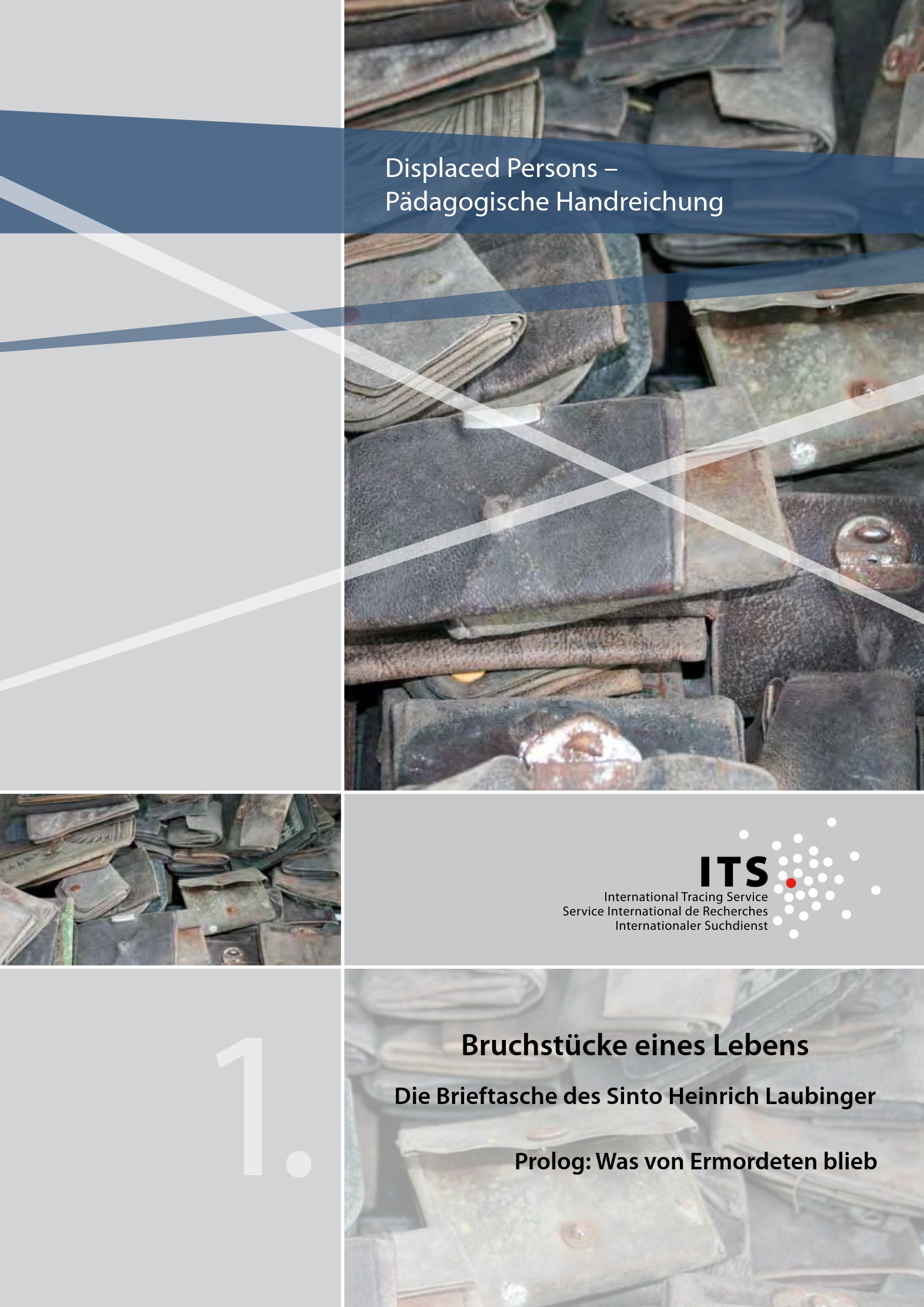 Bruchstücke eines Lebens -  Die Brieftasche des Sinto Heinrich Laubinger