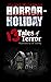 Horror on Holiday: 13 Tales...