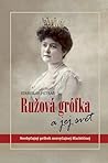 Ružová grófka a jej svet Ružová grófka a jej svet
