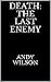 Death: The Last Enemy
