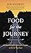 Food for the Journey: 52 Meditations on the Lord's Supper to Enrich Your Soul