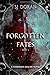 Forgotten Fates: Part One: A Forbidden Realms Novel