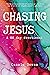 Chasing Jesus: A 60 day devotional