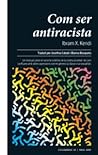 Com ser antiracista