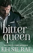 Bitter Queen