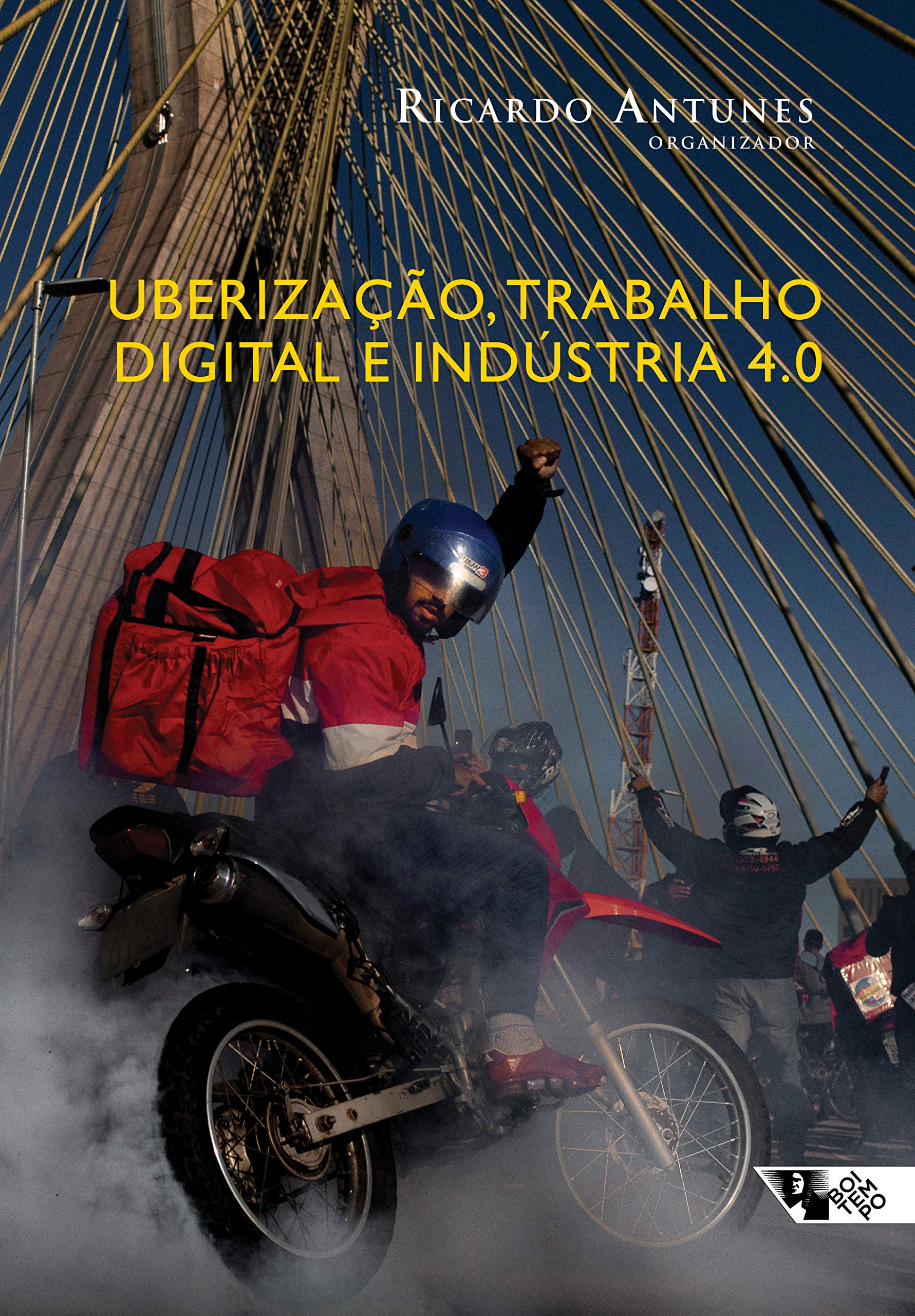 Uberização, trabalho digital e Indústria 4.0 (Mundo do trabalho) (Portuguese Edition)