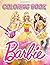 Barbie Coloring Book: Jumbo Barbie Dolls Coloring Book For Girls With Premium Coloring Pages